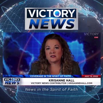 VICTORY News 7/12/22 - 11 a.m.CT: Your Voice Matters (KrisAnne Hall)