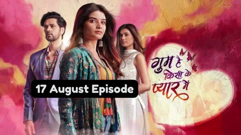 Ghum Hai Kisi Ke Pyaar Mein 17th August 2024 Episode | GHKKPM Today New Promo