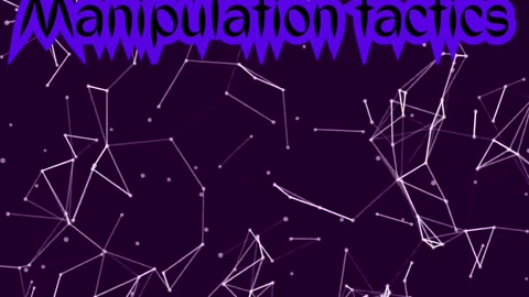 Manipulation tactics