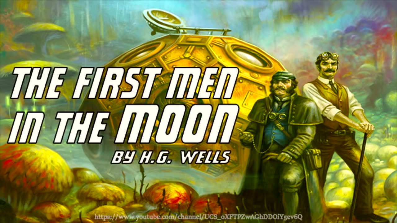 The First Man on The Moon: HG Wells