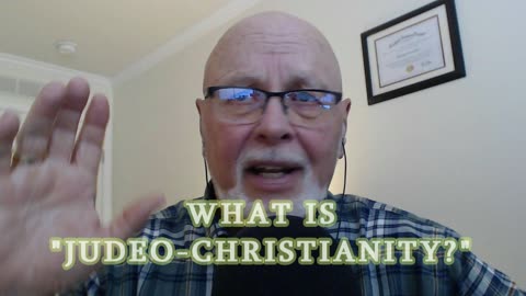 11/23/2024 | What is Judeo-Christianity?