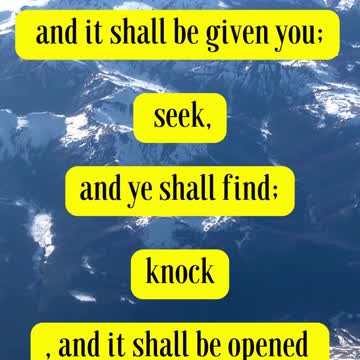 Jesus Said Ask, and it shall be given you; seek, and ye shall find;