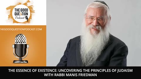 🌟 Explore "The Essence Of Existence" With Rabbi Manis Friedman! 📚