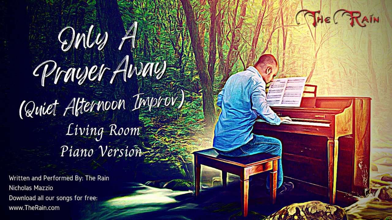 Only A Prayer Away - Living Room Piano Version