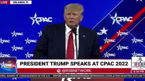 Trump at CPAC 2022 on Elections 1-2-3