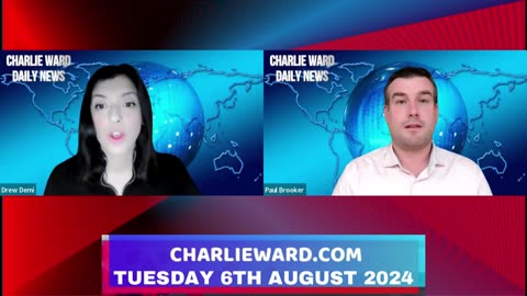 CHARLIE WARD DAILY NEWS WITH PAUL BROOKER & DREW DEMI - TUESDAY 6TH AUGUST 2024