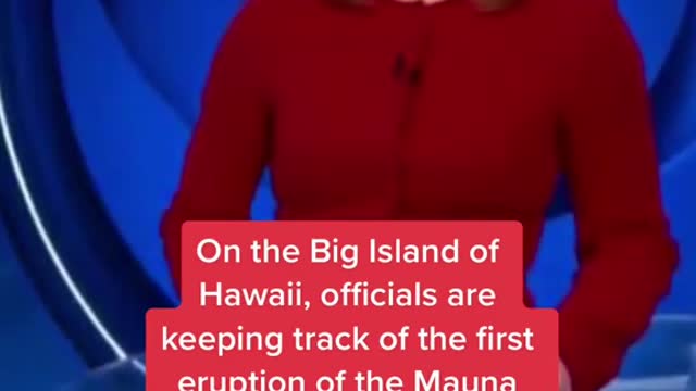 On the Big Island of Hawaii, officials are keeping track of the first eruption of the