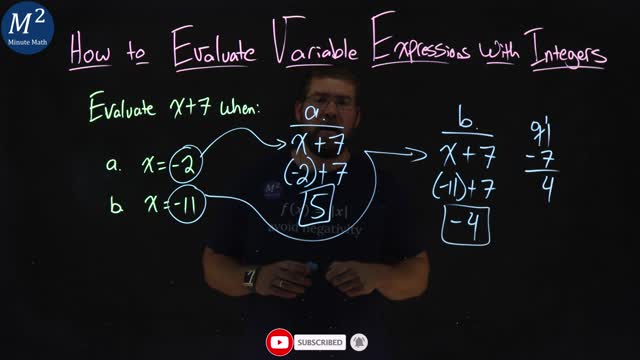 How to Evaluate Variable Expressions with Integers | Part 1 of 4 | Evaluate x+7 when x=-2 and x=-11