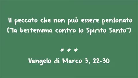 l'unico peccato che Gesù non può perdonare è la bestemmia contro lo spirito santo Mc 3,22-30