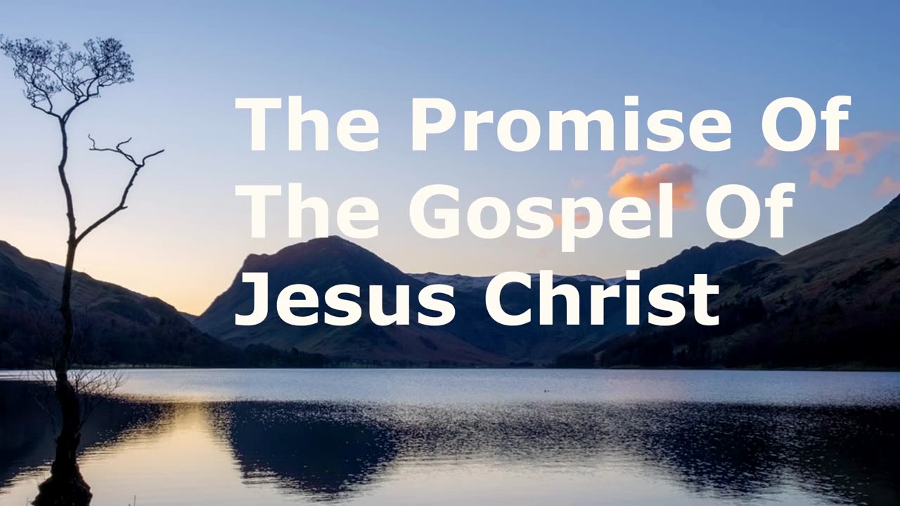 The Promise Of The Gospel Of Jesus Christ | Pastor Robby Dickerson