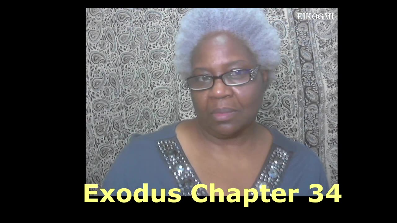 Exodus Bible Study ] Chapter Thirty-Four