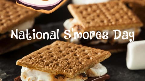 National S'mores Day