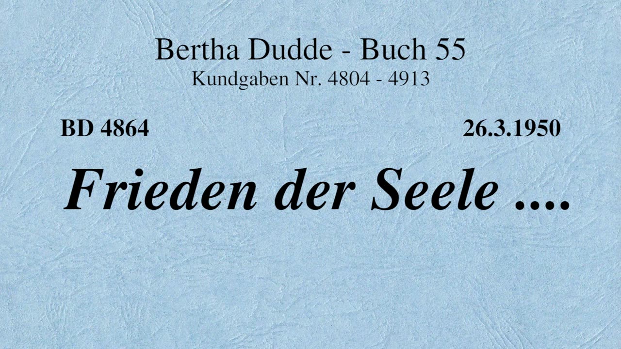 BD 4864 - FRIEDEN DER SEELE ....