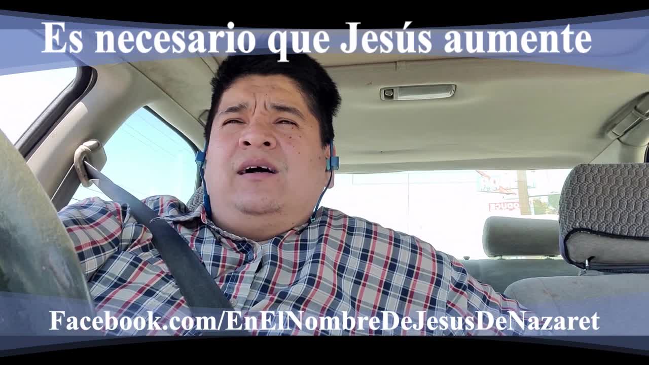 Es necesario que Jesús aumente