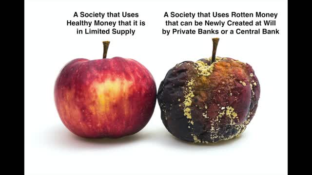 Healthy Money Versus Rotten Money