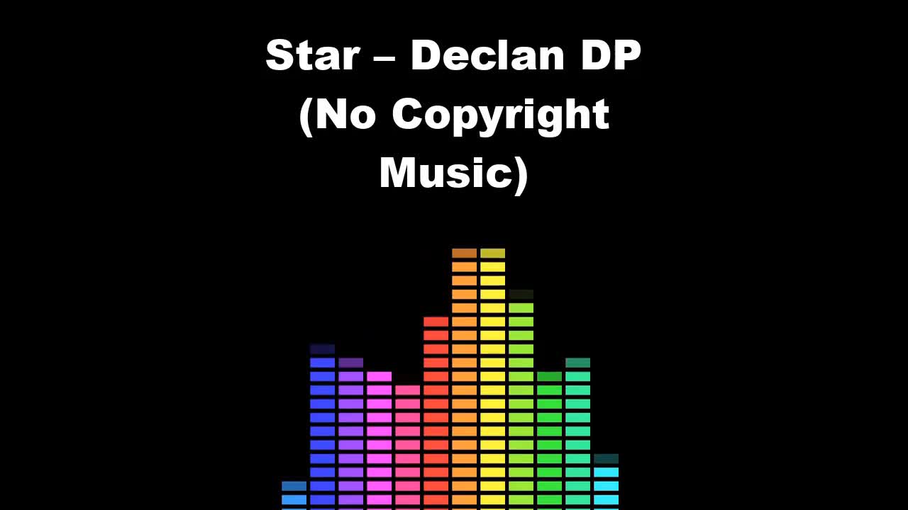 Star – Declan DP (No Copyright Music)