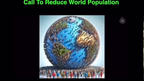 Call To Reduce World Population