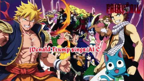 [Donald Trump sings/AI Cover] Fairy tail Opening 9 Towa no Kizuna ft. Another Infinity