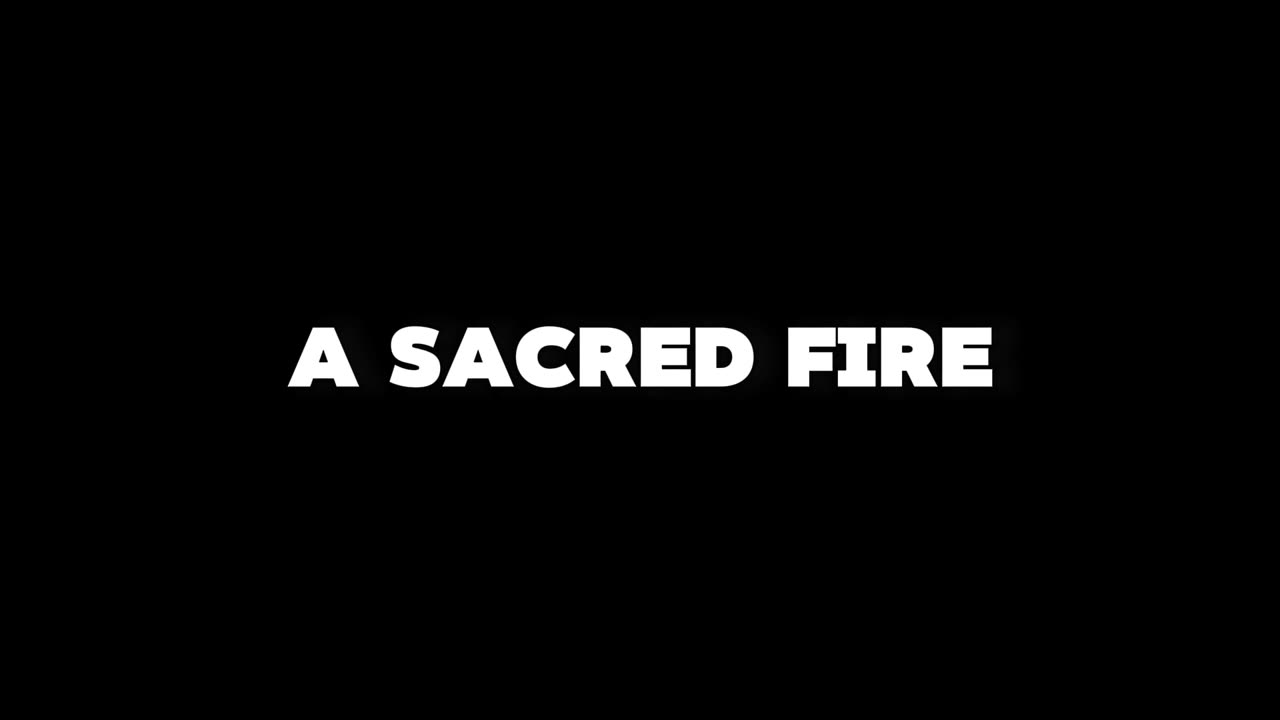 6. A Sacred Fire