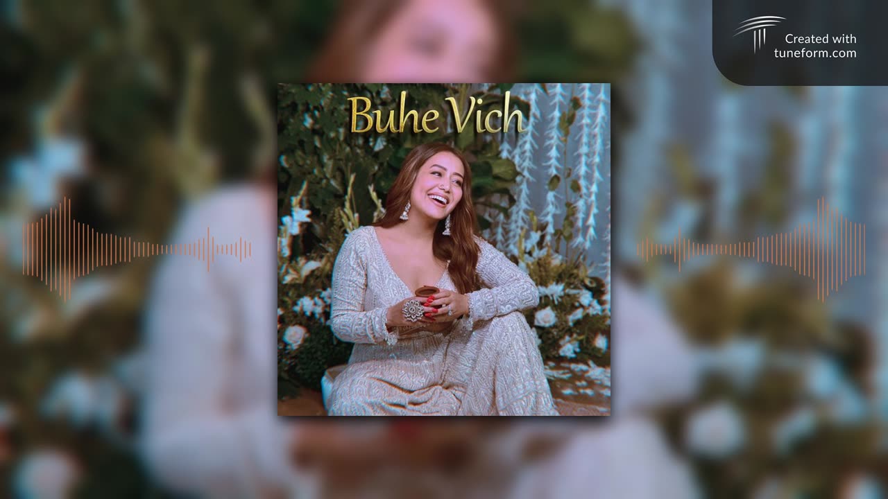 Buhe Vich - Neha Kakkar | Rohanpreet Singh |