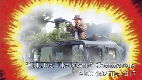 Matt deMille Movie Commentary #84: G.I. Joe: The Movie