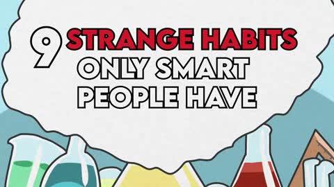 9 strange habits only smart people have