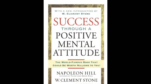 W. Clement Stone and Napoleon Hill - Success Through A Positive Mental Attitude #1