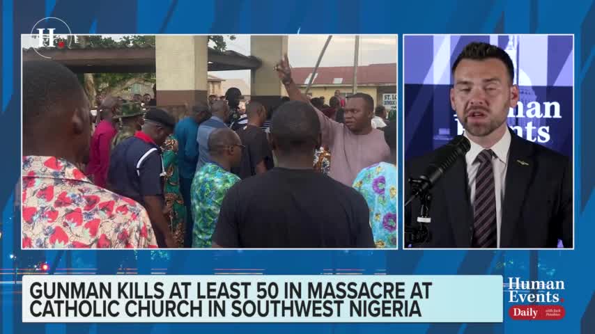 Jack Posobiec on gunman killing at least 50 people on Pentecost Sunday in a Catholic church in southwest Nigeria