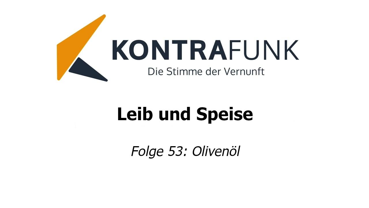 Leib und Speise - Folge 53: Olivenöl