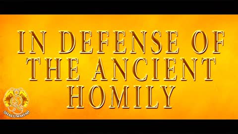 In Defense of the Ancient Homily