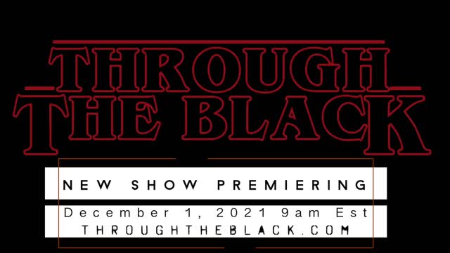 New Through the Black show coming soon.