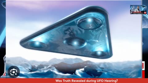 Review of UFO Hearing was Truth Revealed?