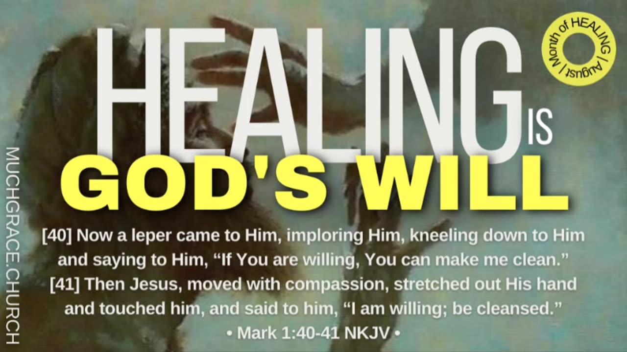 Healing is God's Will (6) : God's PERFECT Will