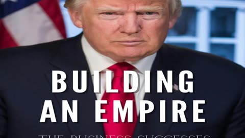 Building an Empire: The Business Successes of Donald J. Trump Audiobook Sample