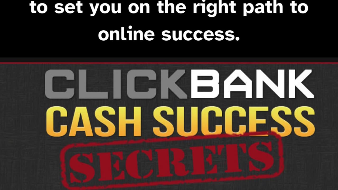 Clickbank Cash Success Secrets: Your Guide to Online Income Mastery