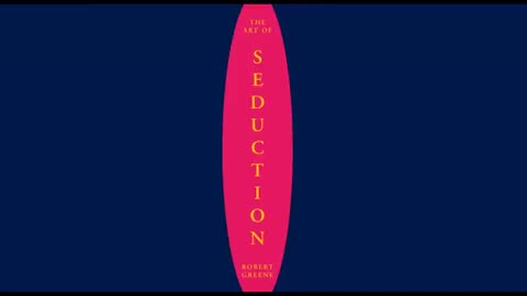 Art of Seduction By Robert Greene | Full Audiobook - Part 1 of 3