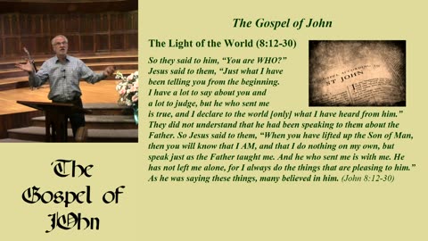 23. The Light of the World (8:12-30, 4/30/2023)