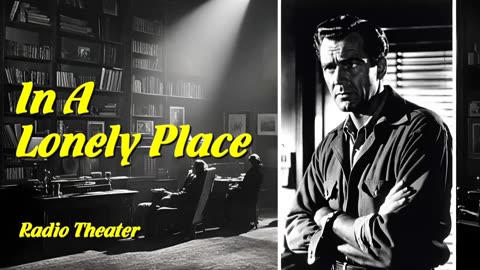 In A Lonely Place (Suspense Radio Theater)