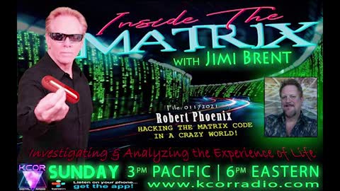 Inside The Matrix 1-17-21 with Robert Phoenix