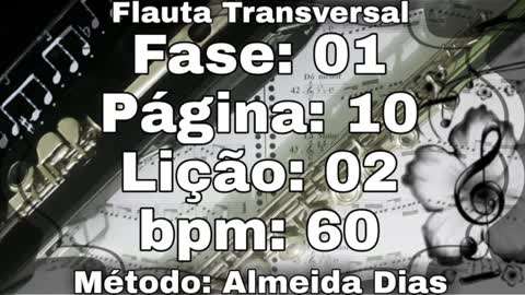 Fase: 01 Página: 10 Lição: 02 - Flauta [60 bpm]