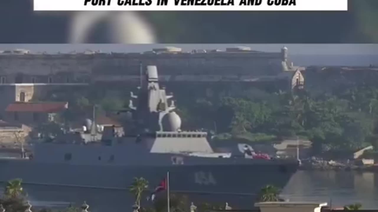 BREAKING – Russian Navy Warships And a Nuclear Submarine Have Arrived in Cuba
