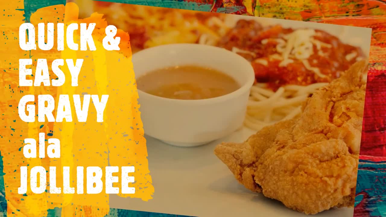 Quick and Easy “Gravy” Recipe ala Jollibee