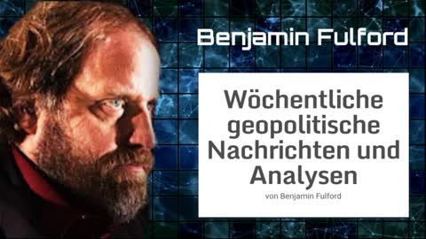 Benjamin Fulford: Wochenbericht vom 08.08.2022