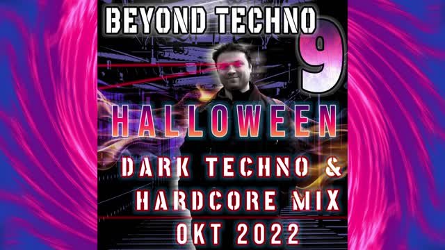 Beyond Techno #9 #Halloween Dark #Techno Industrial Hardcore Mix Oct 2022 by Igor Vertus