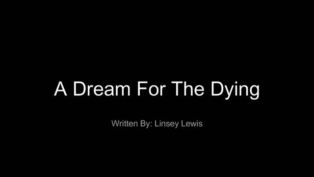 A dream for the dying