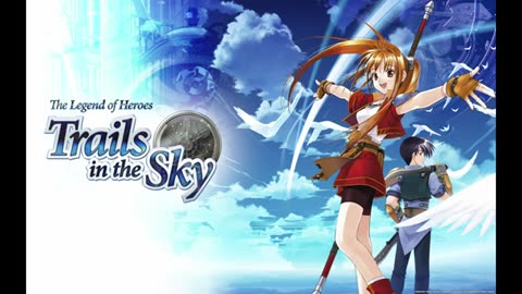 Trails in the Sky FC OST - The Way They Walk in Liberl [EXTENDED]