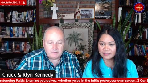 God Is Real: UNDERSTANDING FAITH -Examine/Prove Yourselves 2 Corinthians 13:5 -Pastor Chuck Kennedy