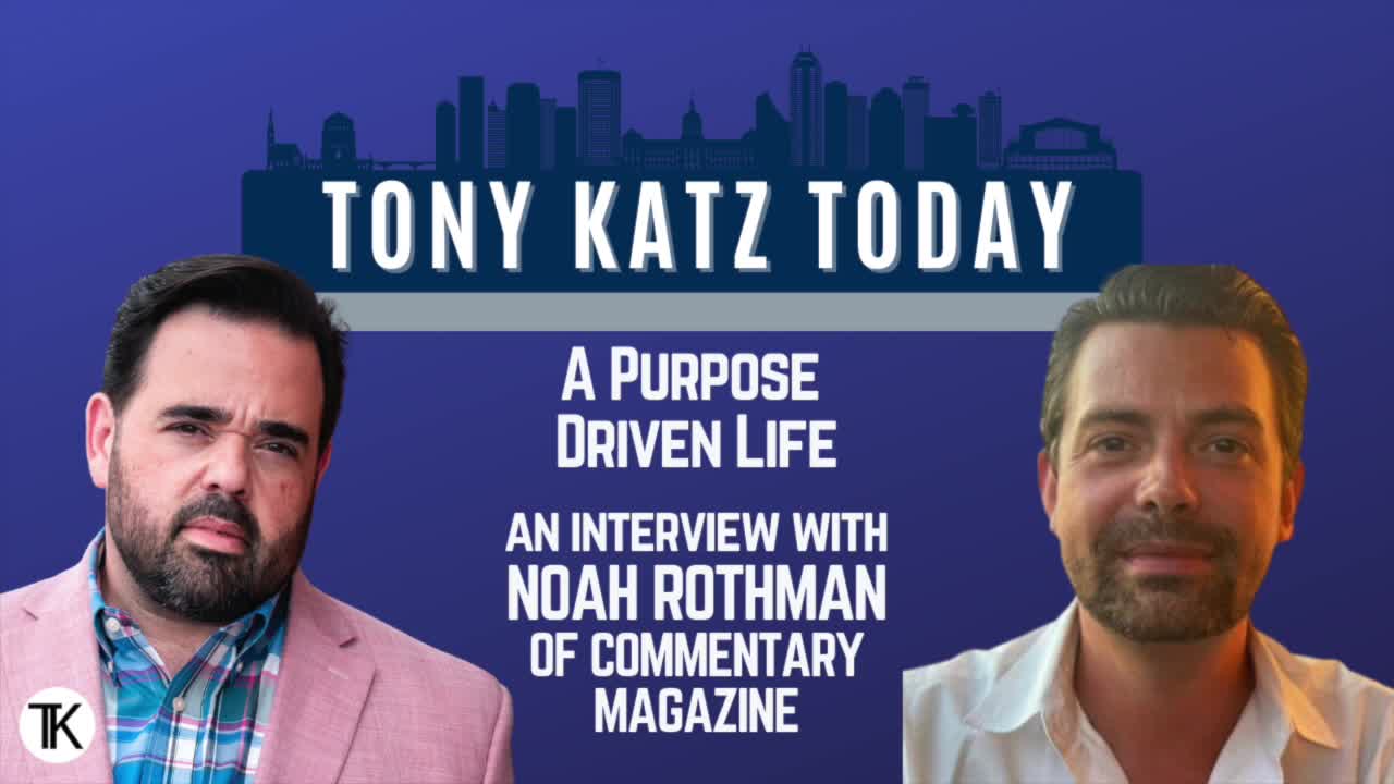 The Purpose Driven Life - An Interview With Noah Rothman