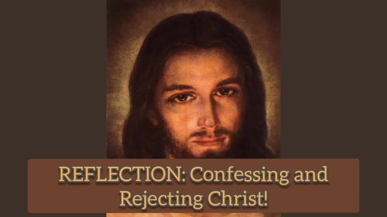 Confessing or Rejecting to Lord