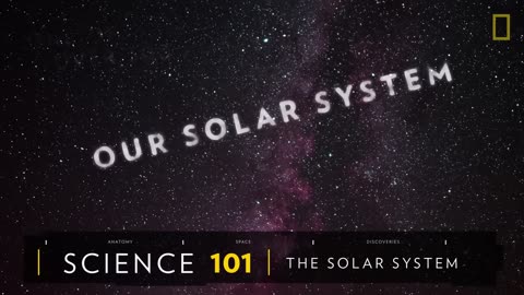 Solar System 101 _ National Geographic